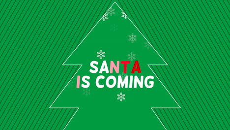 Santa-Is-Coming-with-Christmas-tree-and-snowflakes-on-green-background