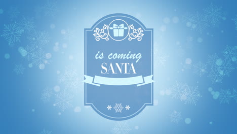 Santa-Is-Coming-with-snow-and-gift-boxes-on-blue-gradient