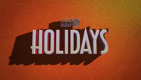 Cheerful-and-colorful-Happy-Holidays-in-festive-font-on-orange-textured-background