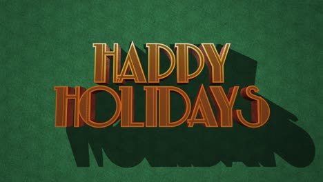 3d-Happy-Holidays-gold-letters-shine-bright-on-a-festive-green-background