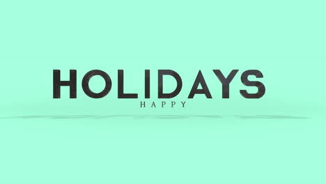 Happy-Holidays-logo-bold-sans-serif-font-in-black-and-white-stacked-words-on-a-green-background