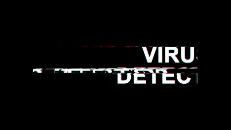 Virus-detected-Glitch-Effect-Text-Digital-TV-Distortion-4K-Loop-Animation