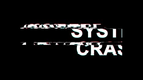 SYSTEM-CRASH-Glitch-Effect-Text-Digital-TV-Distortion-4K-Loop-Animation