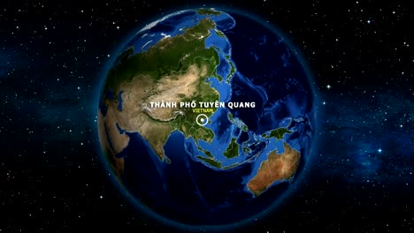 EARTH-ZOOM-IN-MAP---VIETNAM-THANH-PHO-TUYEN-QUANG