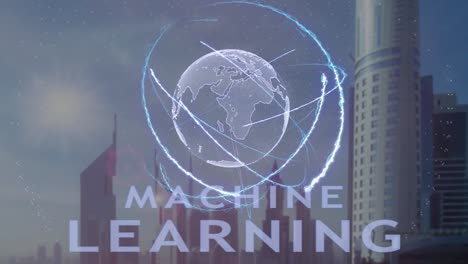 Machine-Learning-text-with-3d-hologram-of-the-planet-Earth-against-the-backdrop-of-the-modern-metropolis