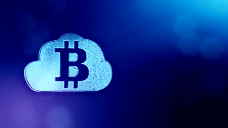 Sign-of-bitcoin-logo-inside-the-cloud.-Financial-background-made-of-glow-particles-as-vitrtual-hologram.-Shiny-3D-loop-animation-with-depth-of-field,-bokeh-and-copy-space.-Blue-color-v2