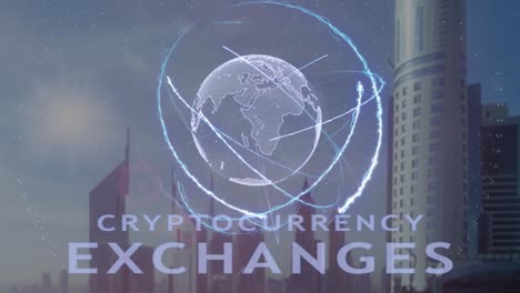 Cryptocurrency-exchange-text-with-3d-hologram-of-the-planet-Earth-against-the-backdrop-of-the-modern-metropolis