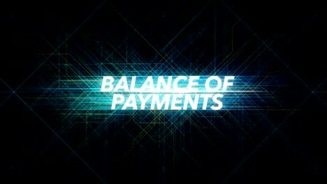 Digital-Lines-Tech-Word---BALANCE-OF-PAYMENTS