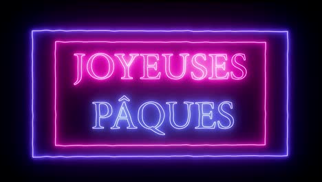 Animación-de-neón-signo-"joyeuses-Paques",-Feliz-Pascua-en-francés