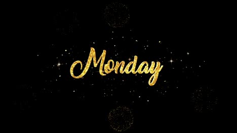 Monday-Beautiful-golden-greeting-Text-Appearance-from-blinking-particles-with-golden-fireworks-background.