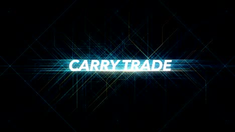 Digital-Lines-Tech-Word---CARRY-TRADE