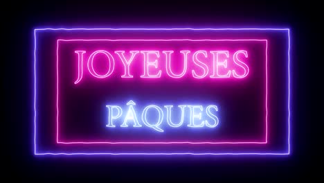 Animación-de-neón-signo-"joyeuses-Paques",-Feliz-Pascua-en-francés