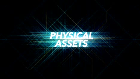 Digital-Lines-Tech-Word---PHYSICAL-ASSETS