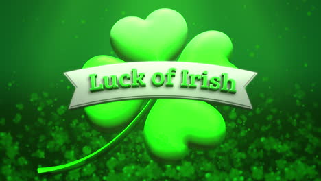 Animation-closeup-Luck-of-Irish-text-and-motion-big-green-shamrocks-on-Saint-Patrick-Day-shiny-background