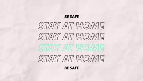 Animation-of-the-words-Be-Safe-Stay-At-Home-written-in-black-letters-with-green-stripes-