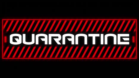Animation-of-the-word-Quarantine--written-in-red-frame-on-black-background.-