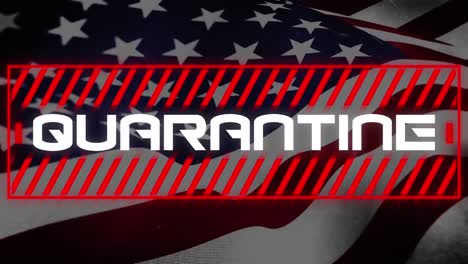 Animation-of-the-US-flag-over-the-information-QUARANTINE-written-on-it