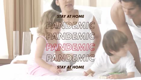 Animation-of-mixed-race-and-multi-generation-family-with-words-Stay-At-Home-and-Pandemic