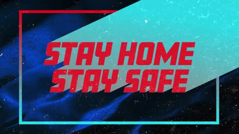 Animation-of-red-words-Stay-Home-Stay-Safe-in-a-colourful-frame-on-blue-background