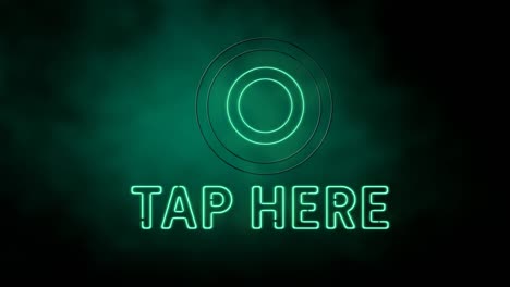 Animation-of-green-words-Tap-Here-flickering-on-dark-green-background-with-a-circle