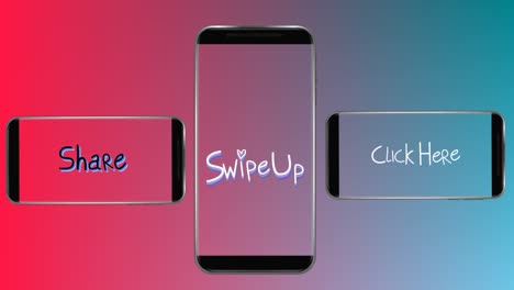 Animation-of-words-Share-Swipe-Up-and-Click-Here-flickering-on-screens-of-three-smartphones-