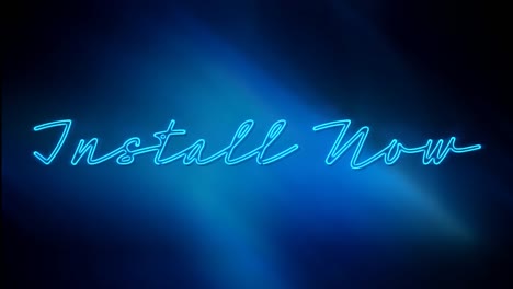 Animation-of-blue-neon-style-words-Install-Now,-flickering-on-dark-blue-background