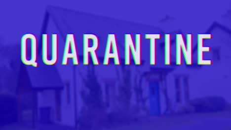Quarantine-text-and-house-against-blue-background-