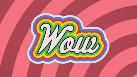 Animation-of-retro-wow-rainbow-text-over-circular-pink-stripes-in-the-background