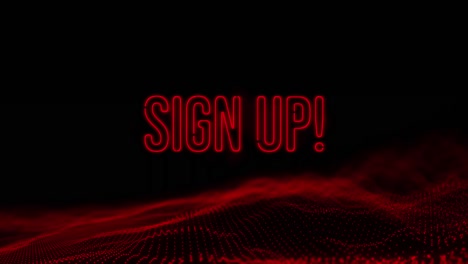 Animation-of-sign-up-red-neon-text-with-red-glowing-mesh-over-black-background