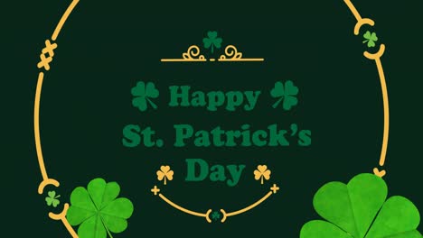 Animation-of-happy-st-patrick's-day-text-,-clover-leaves-and-yellow-round-frame-on-green-background