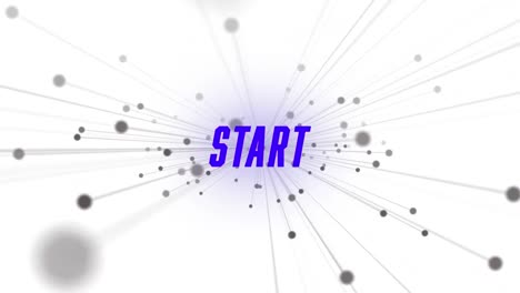 Digital-animation-of-start-text-against-black-dots-and-lines-floating-on-white-background