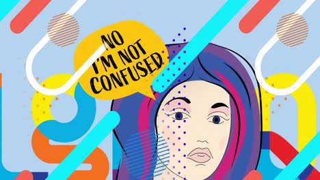 Animation-of-cartoon-woman-with-no-i'm-not-confused-speech-bubble-and-colourful-moving-elements
