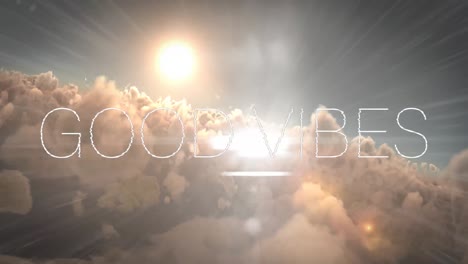 Animation-of-good-vibes-text-over-sunshine-and-clouds-in-background