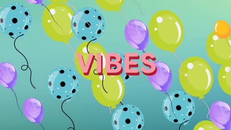 Animation-of-the-word-vibes-in-pink-with-floating-balloons-on-blue