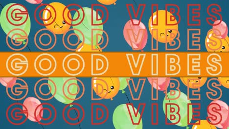 Animation-Der-Worte-„Good-Vibes“-In-Orange-Und-Rot-Mit-Schwebenden-Luftballons-Auf-Grau