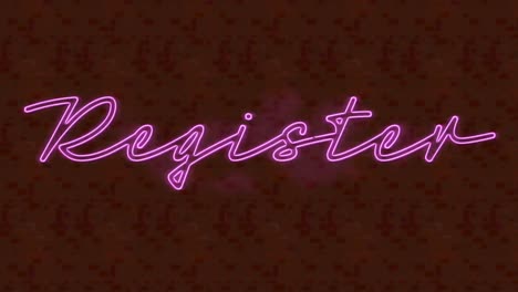 Animation-of-pink-neon-text,-register,-over-maroon-background