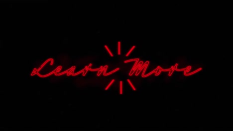 Animation-of-learn-more-text-in-red-neon-font-flickering-on-black-background