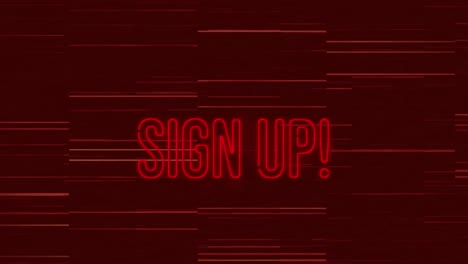 Animation-of-text,-sign-up,-in-red-neon,-with-orange-and-red-lines-on-dark-background
