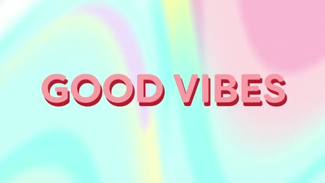 Animation-of-text-good-vibes,-in-pink,-over-swirling-pastel-pink,-yellow-and-blue