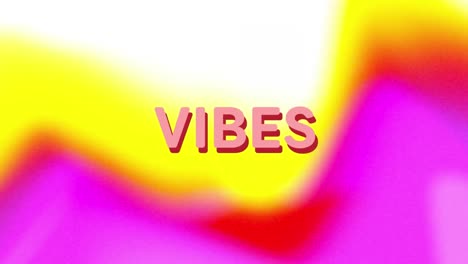 Animation-of-text-vibes,-in-pink-with-yellow,-red-and-pink-blurs-on-white-background