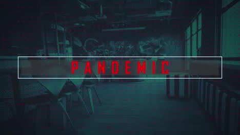 Pandemic-text-banner-against-rows-of-multiple-dots-against-empty-restaurant