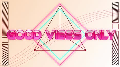 Animation-of-good-vibes-only-text-in-pink-metallic-letters-over-neon-lines