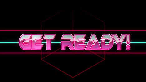 Animation-of-getready-text-in-pink-metallic,-over-neon-lines-on-black