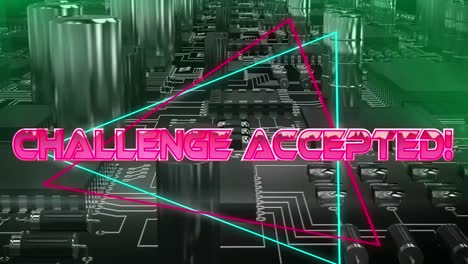 Animation-of-pink-metallic-text-challenge-accepted-over-neon-lines,-on-computer-motherboard