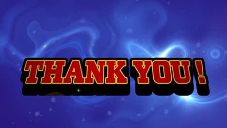 Animation-of-thank-you-text-over-blue,-glowing,-liquid-background