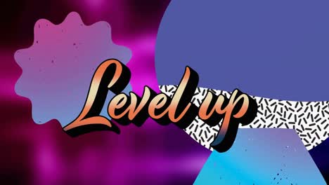 Animation-of-level-up-text-over-colorful-graphics-and-shapes