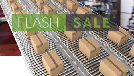 Animation-of-flash-sale-text-over-cardboard-boxes-on-conveyor-belts