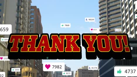 Animation-of-thank-you-text,-with-social-networking-notifications-over-blue-sky-and-city-buildings