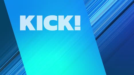 Animation-of-kick-text-over-blue-background