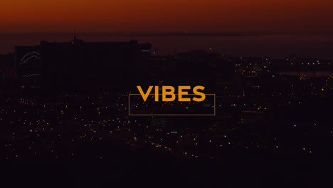 Animation-of-vibes-text-over-cityscape